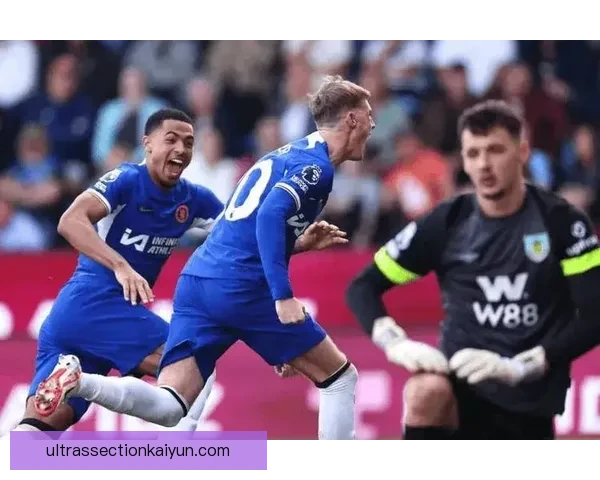 帕尔默进攻创造力持续提升，备受关注的表现引发热议